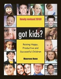 bokomslag got kids?: Raising Happy, productive and Successful Children