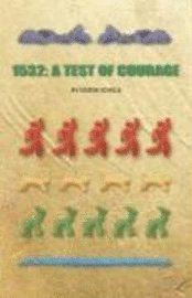 bokomslag 1532: A Test of Courage