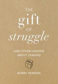 bokomslag The Gift of Struggle