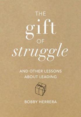 bokomslag The Gift of Struggle
