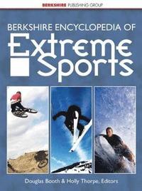 bokomslag Berkshire Encyclopedia of Extreme Sports