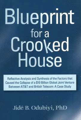 Jide Odubiyi, Jide Odubiyi PhD - Blueprint for a Crooked House, Häftad