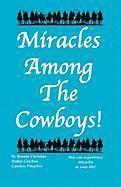 bokomslag Miracles Among The Cowboys!