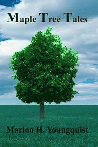 Maple Tree Tales