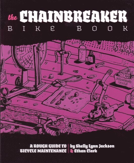 The Chainbreaker Bike Book 1