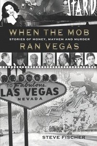 bokomslag When the Mob Ran Vegas