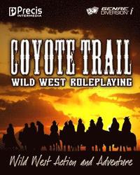 bokomslag Coyote Trail: Wild West Action and Adventure