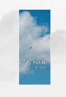 Gail E. Speckmann - Fly With Me, Cloth Hardcover: A Fusion of Poetry and Images, Inbunden