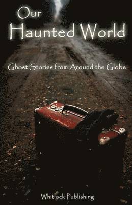 Allen Grove - Our Haunted World, Häftad