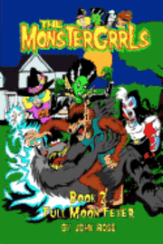 bokomslag The MonsterGrrls, Book 2: Full Moon Fever