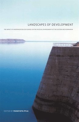 Panayiota Pyla - Landscapes of Development, Häftad