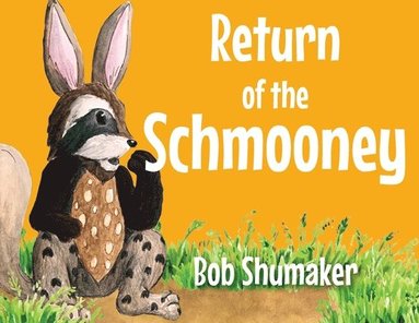 bokomslag Return of the Schmooney