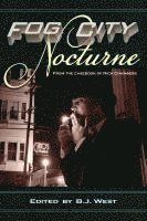 B. J. West - Fog City Nocturne, Häftad