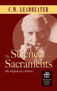 bokomslag The Science of the Sacraments