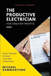 bokomslag The Productive Electrician: Third Edition