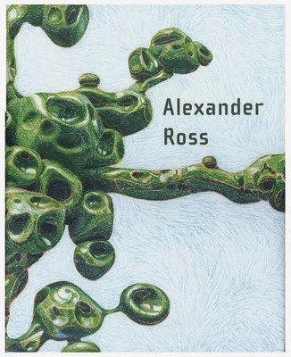 Alexander Ross: Drawings 2000-2008 1