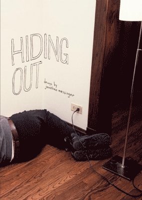 Jonathan Messinger - Hiding Out, Häftad