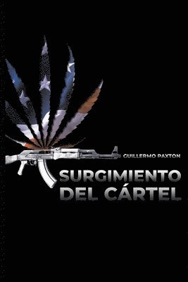 bokomslag Surgimiento del Cártel