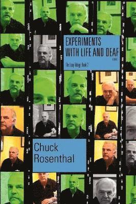 Chuck Rosenthal - Experiments With Life and Deaf (The Loop Trilogy, Häftad