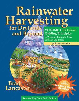 Rainwater Harvesting for Drylands and Beyond, Volume 1, 3rd Edition 1