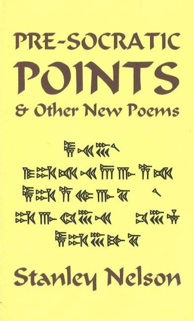 Stanley Nelson - Pre-Socratic Points, Häftad