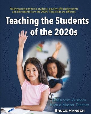 Teaching Students of the 2020s 1