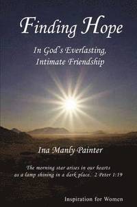 bokomslag Finding Hope in God's Everlasting, Intimate Friendship
