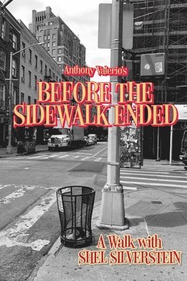 Anthony Valerio - Before the Sidewalk Ended, Häftad