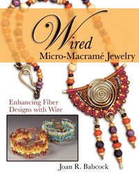 bokomslag Wired Micro-Macram Jewelry