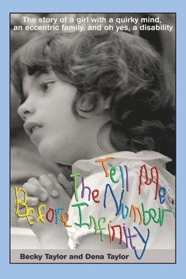 Becky Taylor, Dena Taylor - Tell Me the Number before Infinity, Häftad