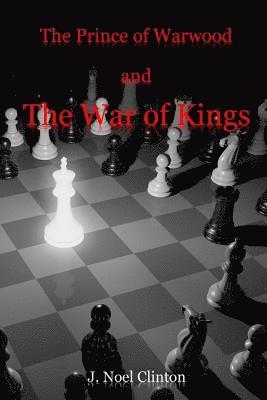 The Prince of Warwood and the War of Kings 1