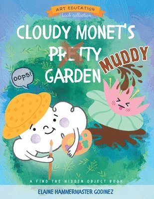 Cloudy Monet's Muddy Garden