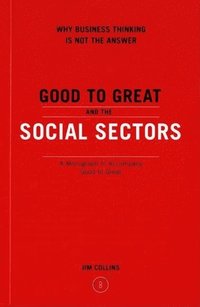 bokomslag Good to Great and the Social Sectors