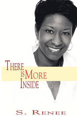 Renee Smith, S, S. Renee Smith - There Is More Inside, Häftad