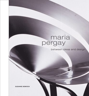 bokomslag Maria Pergay: Between Ideas and Design