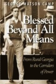 Blessed Beyond All Means: From Rural Georgia to the Corridors of Power 1