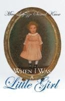 bokomslag When I Was a Little Girl