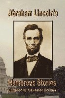 Abraham Lincoln's Humorous Stories, Häftad. Tillgänglighet: Lägg i varukorg