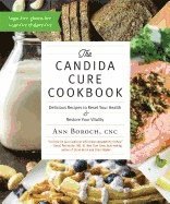bokomslag Candida cure cookbook - delicious recipes to reset your health and restore