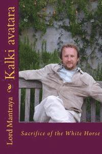 Kalki Avatara: Sacrifice of the White Horse