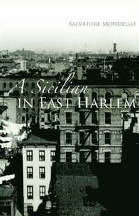 bokomslag A Sicilian in East Harlem