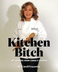 bokomslag Kitchen Bitch: Life Lessons From Carol's Kitchen