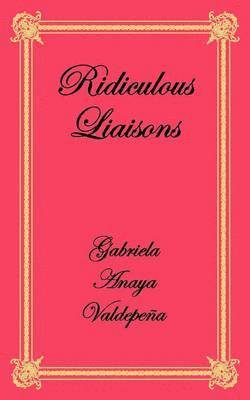 Ridiculous Liaisons 1