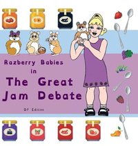 bokomslag Razberry Babies: The Great Jam Debate Dyslexia-Friendly Edition