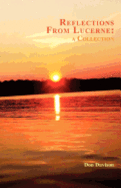 Reflections From Lucerne: A Collection