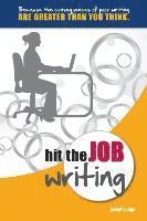 bokomslag Hit the Job Writing