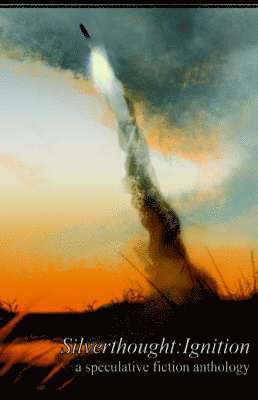 Paul Evan Hughes - Silverthought: Ignition, Inbunden