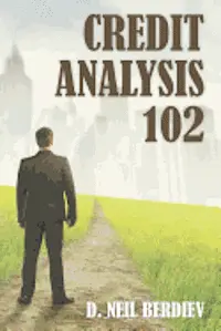 D. Neil Berdiev - Credit Analysis 102, Häftad. Tillgänglighet: Lägg i varukorg
