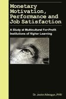 bokomslag Monetary Motivation, Performance and Job Satisfaction