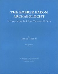 bokomslag The Robber Baron Archaeologist